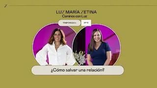 ¿Cómo SALVAR una relación? ❤️‍🩹 | Gaby Pérez Islas y Luz María Zetina