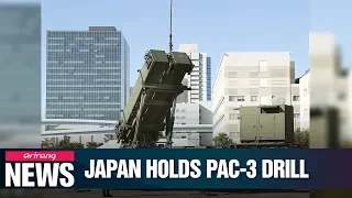 Japan's Self-Defense Forces hold PAC-3 drill in Tokyo amid N. Korea's ongoing missile tests