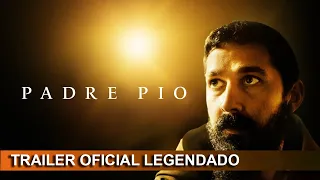 Padre Pio 2022 Trailer Oficial Legendado