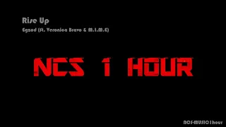 Egzod - Rise Up (ft. Veronica Bravo & M.I.M.E) [NCS Release] -【1 HOUR】-【NO ADS】