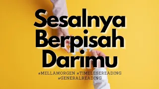 💕 SESALNYA PISAH DARIMU 💕 #generalreading #timelessreading #mellamorgen