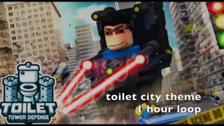 Roblox toilet tower defense toilet city theme 1 hour loop