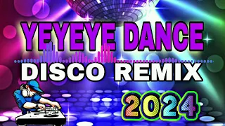 YEYEYE DISCO REMIX | DJ JERIC TV