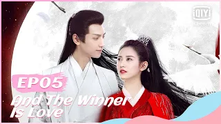 🔥【FULL】【ENG SUB】月上重火 EP05 | And The Winner Is Love | iQiyi Romance