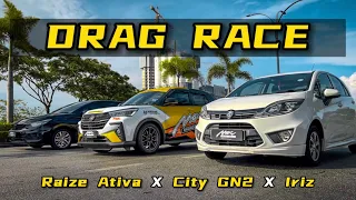 Drag Race Toyota Raize / Perodua Ativa Max Racing ❌ City Hatchback GN5 ❌ Proton Iriz
