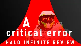 Halo Infinite: A Critical Error (Campaign Review)