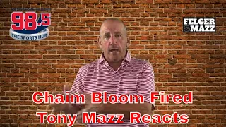 Tony Mazz on Chaim Bloom's Firing