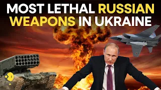 Deadliest Russian weapons in Ukraine war | Russian Armed Forces | Russia-Ukraine War | WION Live
