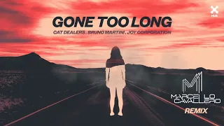 Cat Dealers, Bruno Martini, Joy Corporation – Gone Too Long (Marcello Cavallero Remix)