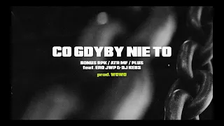 CIEMNA STREFA (Bonus RPK x ATR MF x Plus) ft. Ero JWP - Co gdyby nie to // prod. Wowo