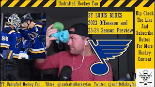 ST LOUIS BLUES 2023 OFFSEASON AND 23-24 SEASON PREVIEW