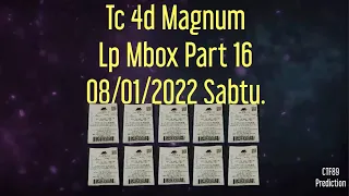 Part 16 = Tc 4d Magnum Lp Mbox 08/01/2022 Sabtu.