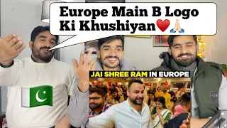 Celebrating Ayodhya Ram Mandir Inauguration in Europe | Ram Lalla Pran Pratishtha Ceremony|PAK REACT