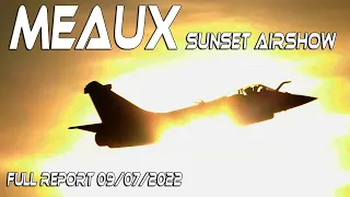 4K UHD Meaux Airshow Sunset Full Report with Rafale , Bronco Pyrotechnics , etc 09/07/2022