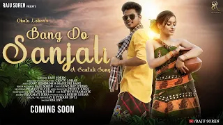 Bang Do Sanjli//Motion Poster//Jony & Madhuri Rane//Raju Soren//Chotu Lohar