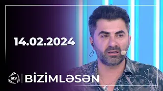 Bizimləsən / 14.02.2024