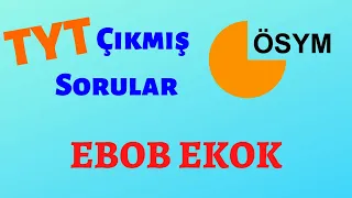 2020 EBOB EKOK -  TYT Konularına Göre Ayrılmış Çıkmış Sorular