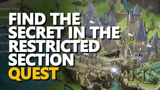 Find the Secret in the Restricted Section Hogwarts Legacy