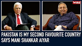 Pakistan Is My Second Favourite Country Says Mani Shankar Aiyar | Karan Thapar Interview