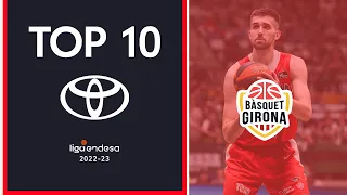 Top10 Toyota: The best plays of Bàsquet Girona | Liga Endesa 2022-23