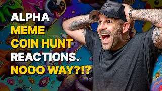 ALPHA Meme Coin Hunting Reactions (5-15-24)