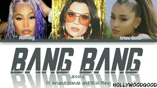 Jessi J., Ft. Ariana Grande and Nicki Minaj 'Bang Bang (Color Coded Lyrics)