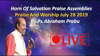 Sunday Service||Worship||28-07-2019||LIVE||By.Ps.Abraham Prabu||HOSP Assemblies