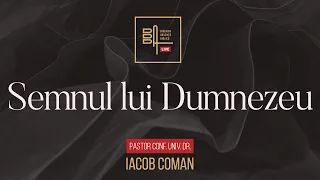 Semnul lui Dumnezeu | Iacob Coman