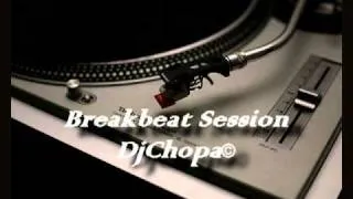 Breakbeat Session, DjChopa© vs Stanton Warriors (2/3)