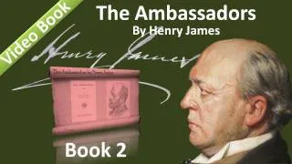 Book 02 - The Ambassadors Audiobook by Henry James (Chs 01-02)