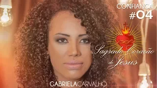 Sagrado Coração de Jesus - Gabriela Carvalho - CD Confiança #04