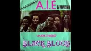 Black Blood  -   A I E A   Mwana