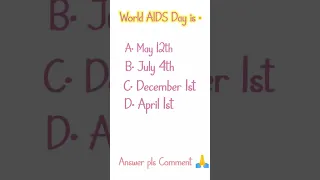 Q. World AIDS Day is. #shorts #medical #mcq