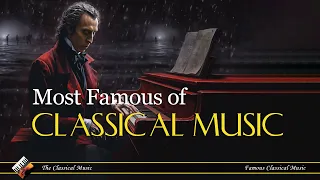 Most Famous Of Classical Music | Chopin | Beethoven | Mozart | Bach