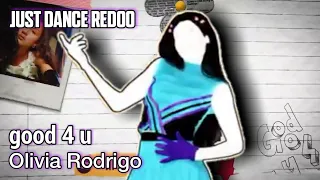 Just Dance Fanmade Redoo: good 4 u by Olivia Rodrigo