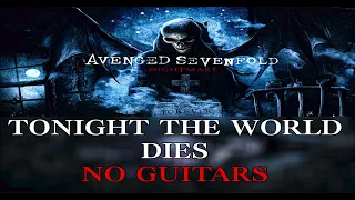 [Backing Track] Tonight The World Dies - Avenged Sevenfold With Vocals