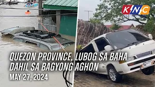 Quezon province, lubog sa baha dahil sa bagyong Aghon | Kidlat News Update (May 27, 2024 12NN)