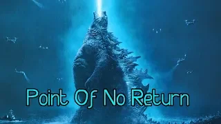 Monsterverse - "Point Of No Return"