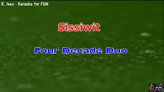 Sissiwit - Four Decade Duo | Karaoke