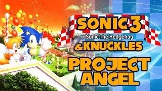 Sonic 3 & Knuckles Project Angel - Walkthrough