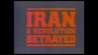 Iran: A Revolution Betrayed - A BBC Production, 1984