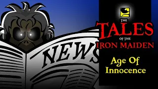 The Tales Of The Iron Maiden - AGE OF INNOCENCE