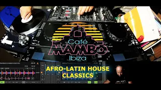 Cafe Mambo Ibiza Classics: 🍓Afro-Latin House Mix w/Playlist