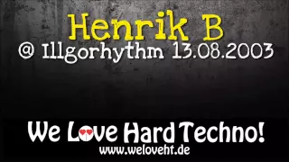 Henrik B @ Illgorhythm live 13.08.2003