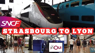 TGV Train |🇨🇵| Strasbourg to Lyon | SNCF TGV INOUI | Gare Lyon Part Dieu