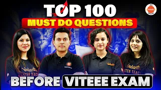 VITEEE 2024 | Top 100 Must-Do Questions Before Exam | Physics Maths And Chemistry