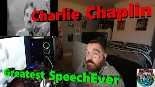 The Greatest Speech Ever Made - Charlie Chaplin Reaction Emotional and Very True!!!!!
