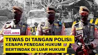 Tahanan Diduga Tewas di Tangan Polisi: Terjadi & Terus Terulang | Narasi Explains