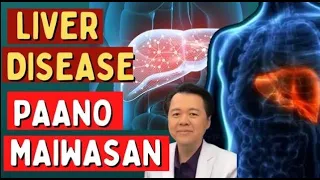 Liver Disease: Paano Maiwasan  - By Doc Wiillie Ong