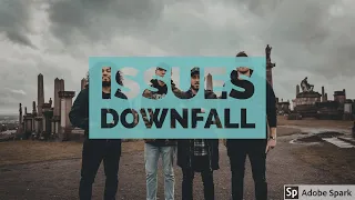 Issues - Downfall (Live At The Sunshine Theater)